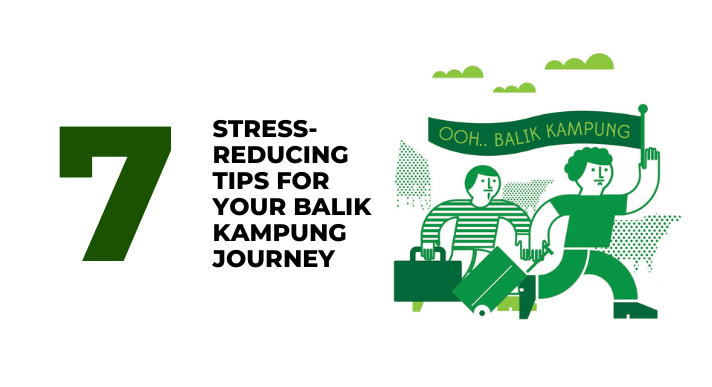7 stress-reducing tips for your balik kampung journey _CompAsia Malaysia
