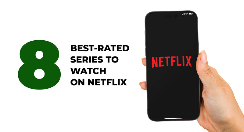 8 best-rated series to watch on Netflix_CAM