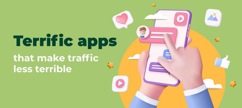 Terrific apps that make traffic less terrible _CompAsia Malaysia